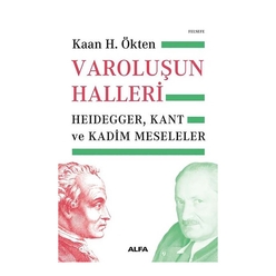 Varoluşun Halleri: Heidegger - Kant ve Kadim Meseleler - Thumbnail