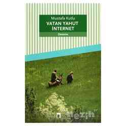 Dergah Yayınları - Vatan Yahut İnternet