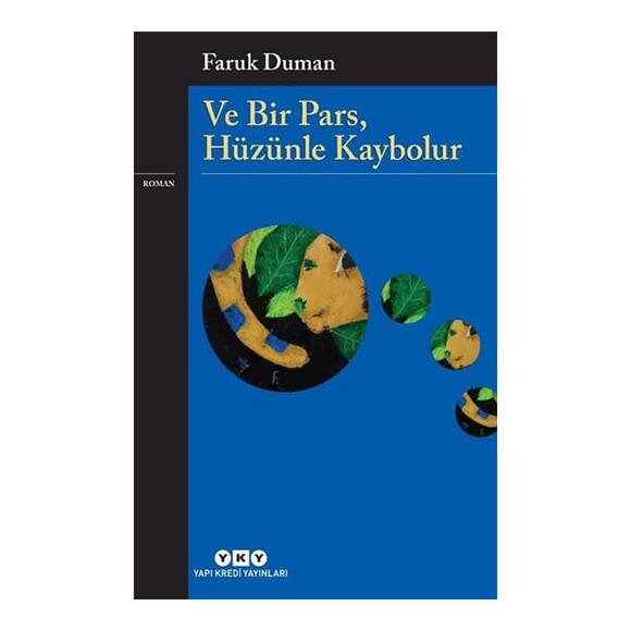 Ve Bir Pars, Hüzünle Kaybolur