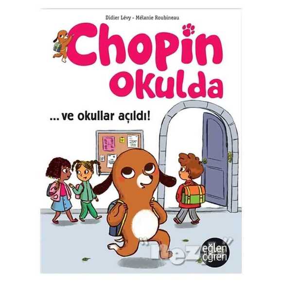 Ve Okullar Açıldı - Eğlen Öğren Chopin Okulda