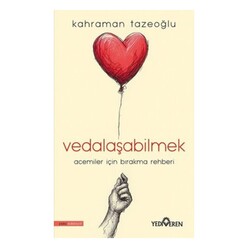 Yediveren Yayınları - Vedalaşabilmek