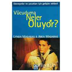 Altın - Vücuduma Neler Oluyor?