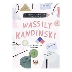 Wassily Kandinsky Ustalardan Çocuklar İçin Sanat Dersleri - Thumbnail