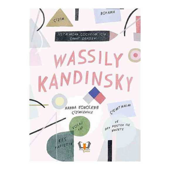Wassily Kandinsky Ustalardan Çocuklar İçin Sanat Dersleri