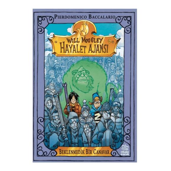 Will Moogley Hayalet Ajansı 5 – Beklenmedik Bir Canavar