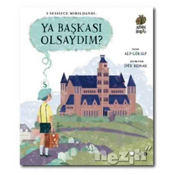 Ya Başkası Olsaydım