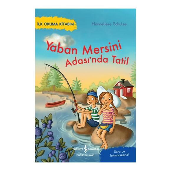 Yaban Mersini Adası’nda Tatil - İlk Okuma Kitabım