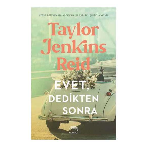 Yabancı Evet, Dedikten Sonra