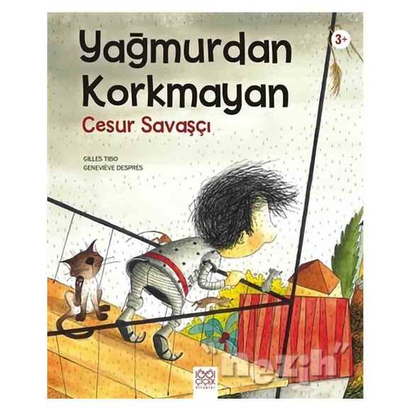 Yağmurdan Korkmayan Cesur Savaşçı