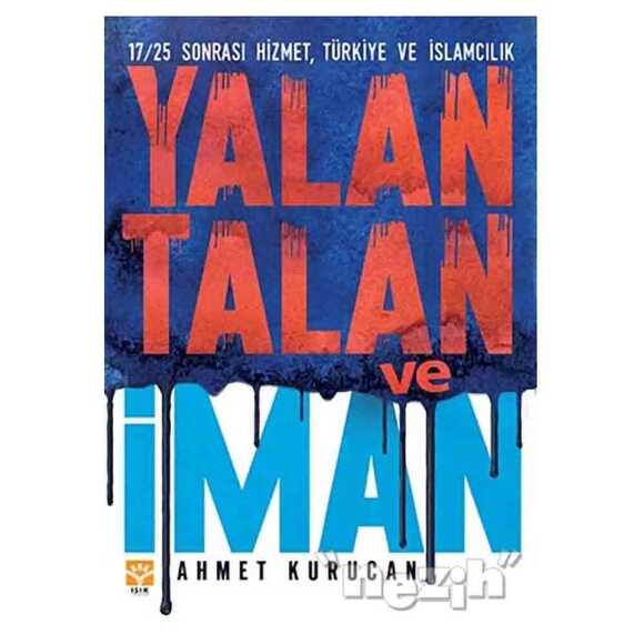 Yalan, Talan ve İman