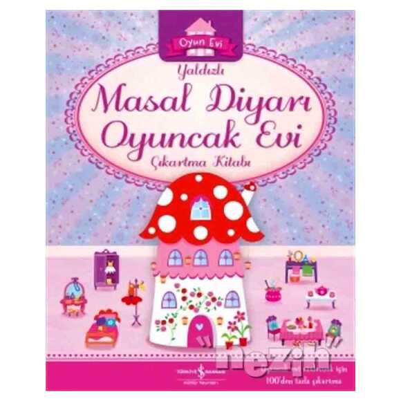Yaldızlı Masal Diyarı Oyuncak Evi Çıkartma Kitabı