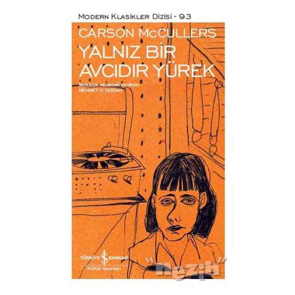 Yalnız Bir Avcıdır Yürek