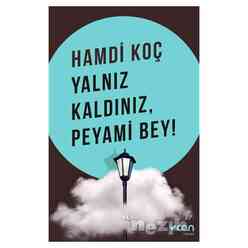 Can Yayınları - Yalnız Kaldınız, Peyami Bey!