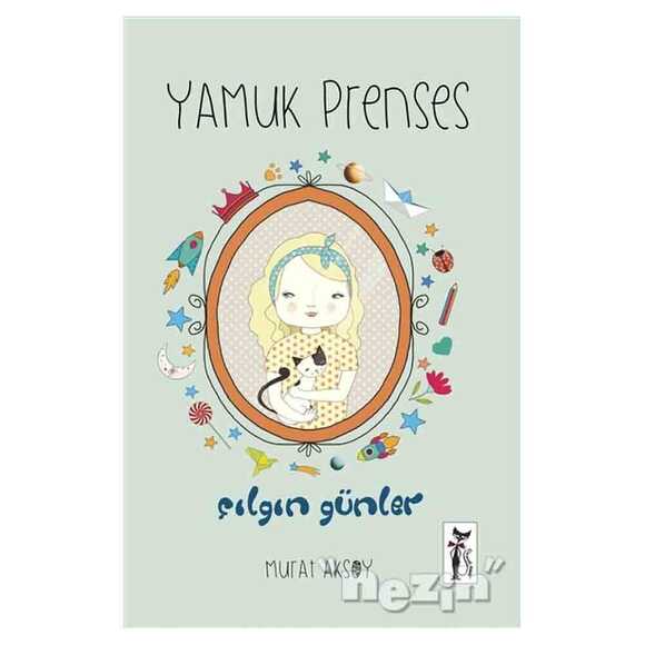 Yamuk Prenses - Çılgın Günler