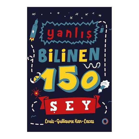Yanlış Bilinen 150 Şey