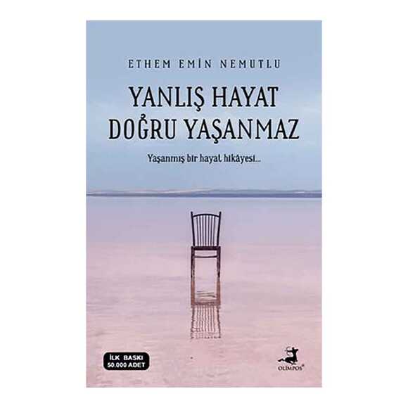 Yanlış Hayat Doğru Yaşanmaz