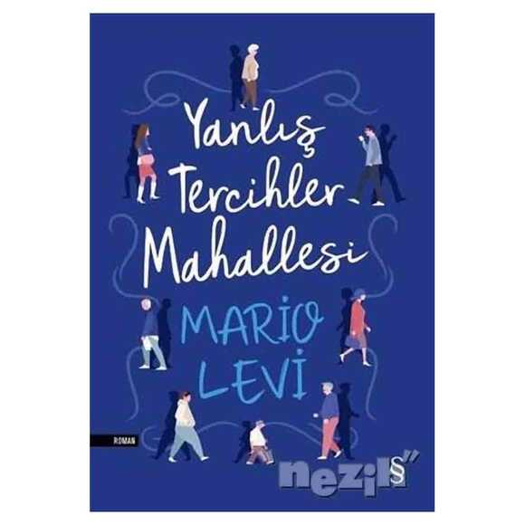 Yanlış Tercihler Mahallesi