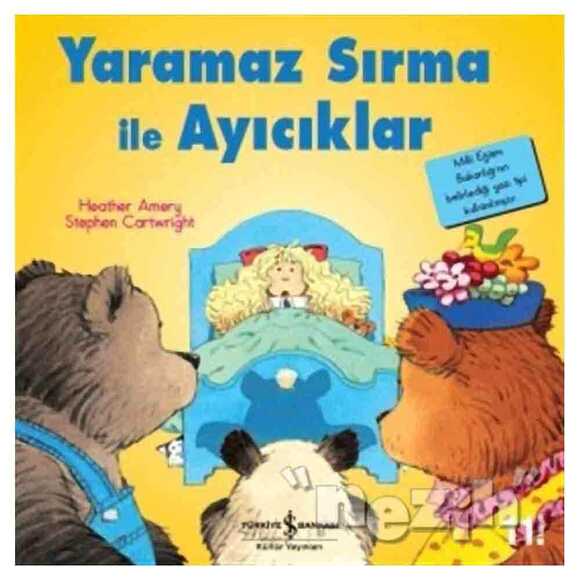 Yaramaz Sırma ile Ayıcıklar - İlk Okuma Kitaplarım
