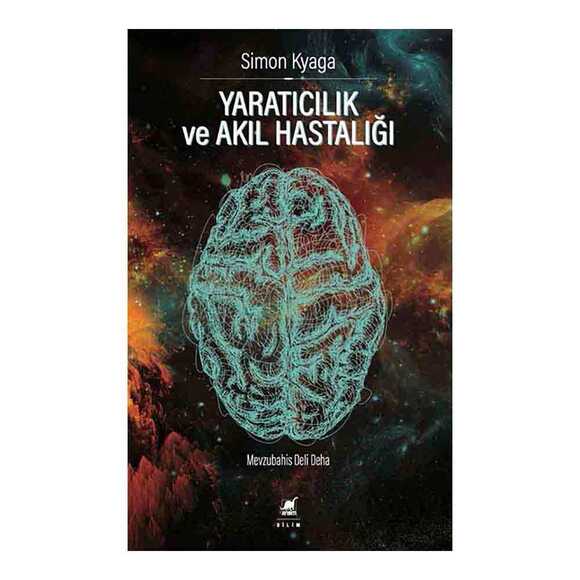 Yaratıcılık ve Akıl Hastalığı