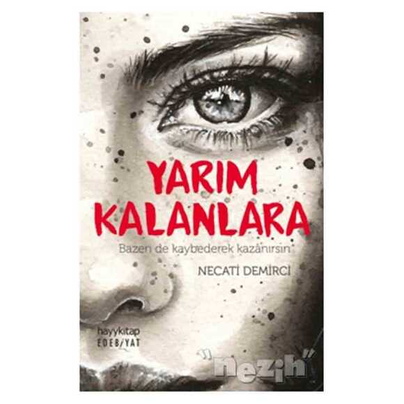 Yarım Kalanlara