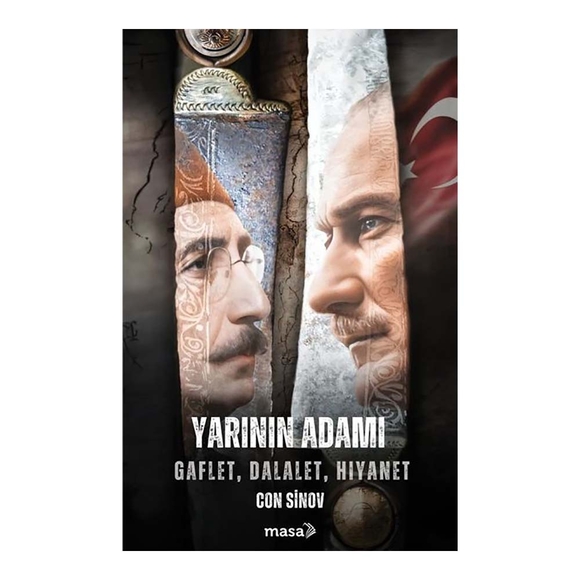 Yarının Adamı: Gaflet, Dalalet, Hıyanet 