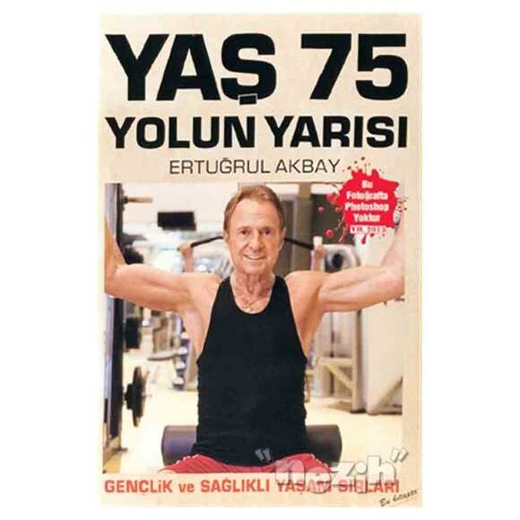 Yaş 75 Yolun Yarısı