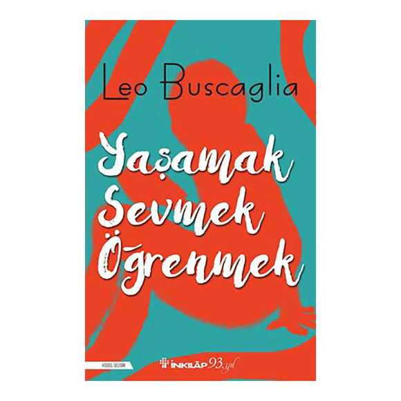 Yaşamak, Sevmek Ve Öğrenmek