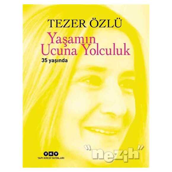 Yaşamın Ucuna Yolculuk