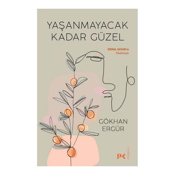 Yaşanmayacak Kadar Güzel