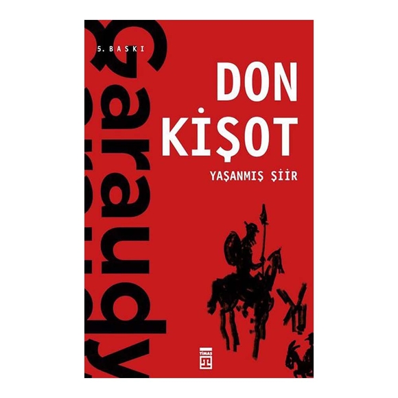 Yaşanmış Şiir: Don Kişot