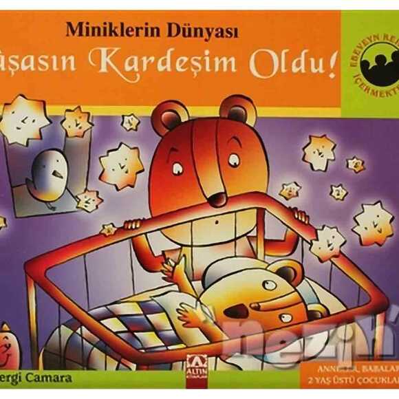 Yaşasın Kardeşim Oldu!