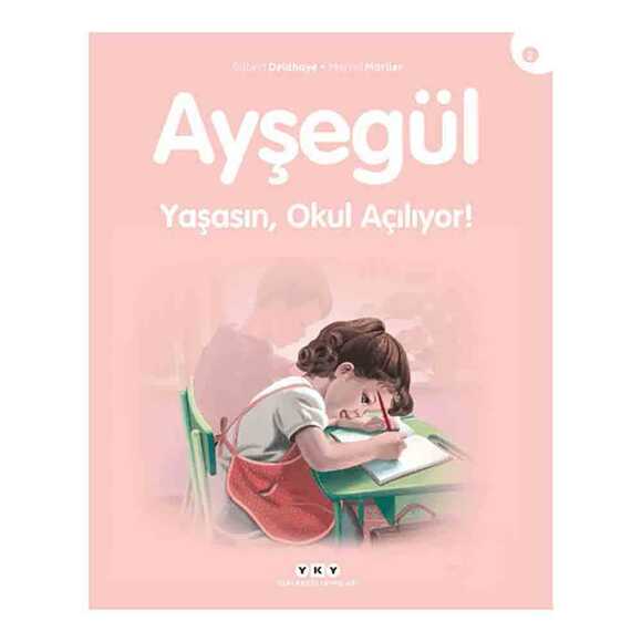 Yaşasın Okul Açılıyor - Ayşegül