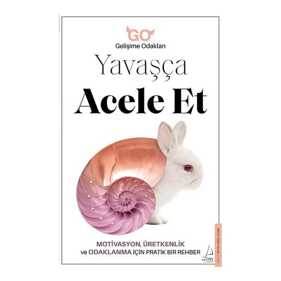Yavaşça Acele Et