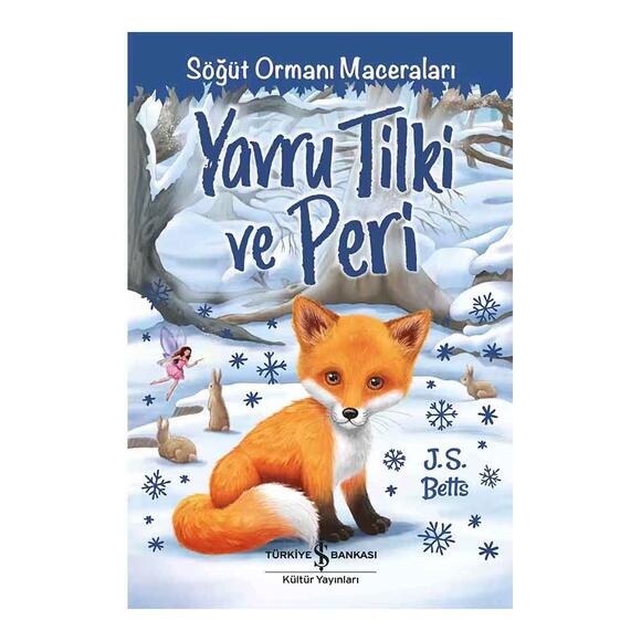 Yavru Tilki ve Peri – Söğüt Ormanı Maceraları