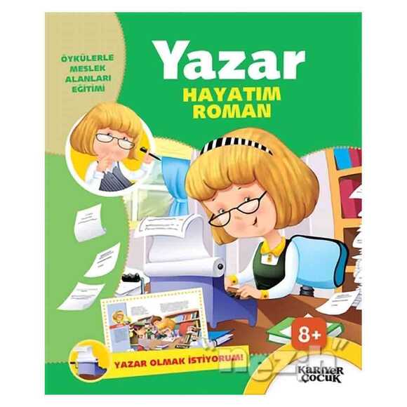 Yazar Hayatım Roman - Yazar Olmak İstiyorum!