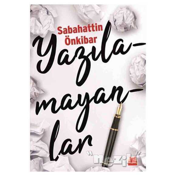 Yazılamayanlar