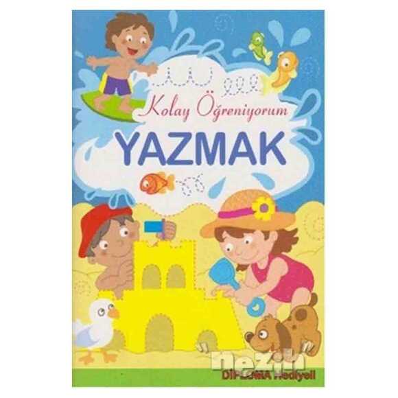 Yazmak - Kolay Öğreniyorum