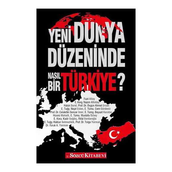 Yeni Dünya Düzeninde Nasıl Bir Türkiye?