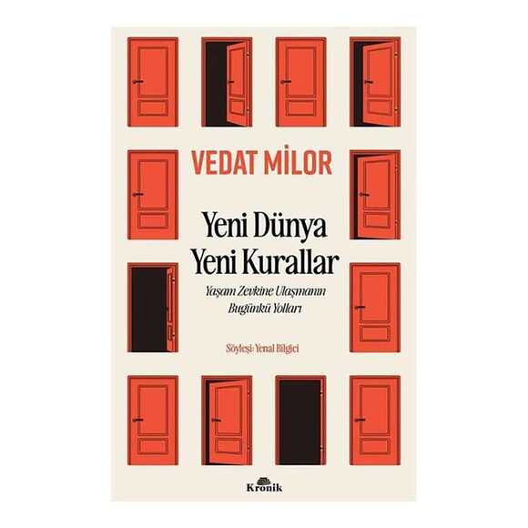 Yeni Dünya Yeni Kurallar - Yaşam Zevkine Ulaşmanın Bugünkü Yolları