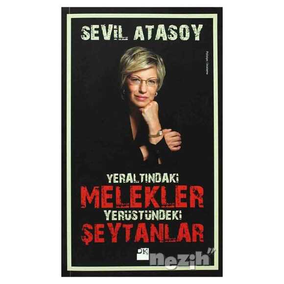 Yeraltındaki Melekler- Yerüstündeki Şeytanlar