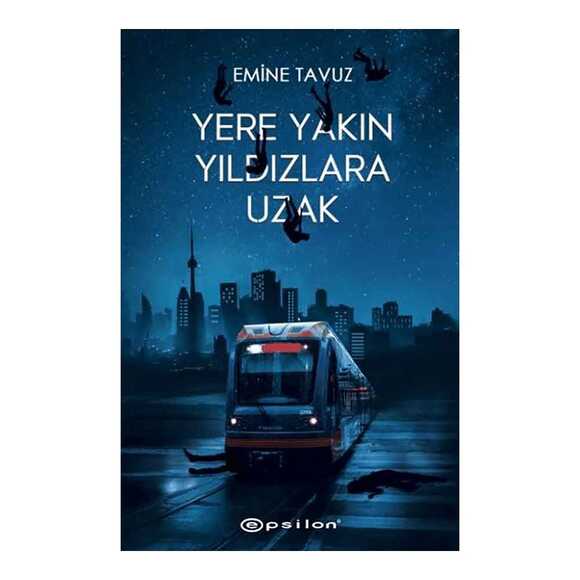 Yere Yakın Yıldızlara Uzak (Ciltli)
