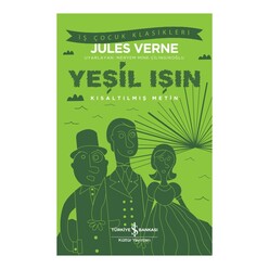 İş Bankası Kültür Yayınları - Yeşil Işın (Kısaltılmış Metin)