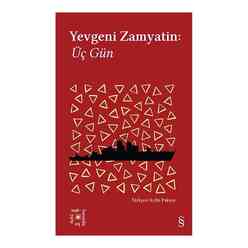 Yevgeni Zamyatin: Üç Gün (Açıkhava Serisi 25) - Thumbnail