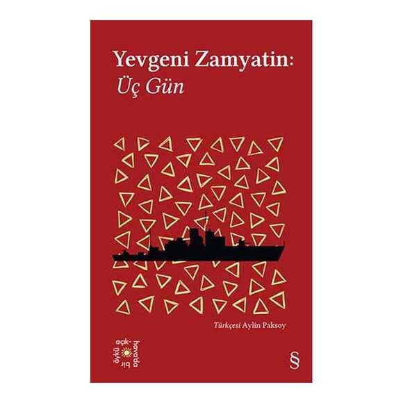 Yevgeni Zamyatin: Üç Gün (Açıkhava Serisi 25)