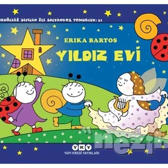 Yıldız Evi - Uğurböceği Sevecen ile Salyangoz Tomurcuk 31