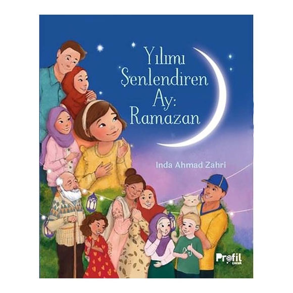 Yılımı Şenlendiren Ay Ramazan