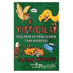 İş Bankası Kültür Yayınları - Yırtıcılar - Dişlerin Ve Pençelerin Tam Hikayesi