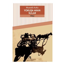 Dergah Yayınları - Yokuşa Akan Sular