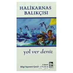 Bilgi Yayıncılık - Yol Ver Deniz