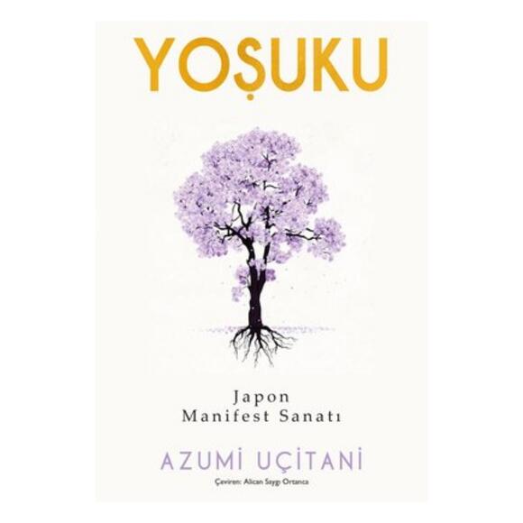 Yoşuku – Japon Manifest Sanatı